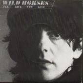 Wild Horses (UK) : I'll Give You Love - Rocky Mountain Way (Live)